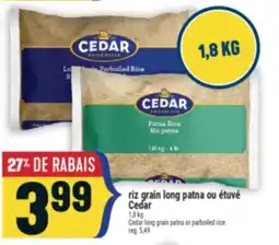 Marché Adonis RIZ GRAIN LONG PATNA OU ÉTUVÉ CEDAR | CEDAR LONG GRAIN PATNA OR PARBOILED RICE offer