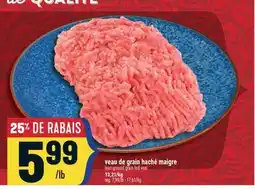 Marché Adonis VEAU DE GRAIN HACHÉ MAIGRE | LEAN GROUND GRAIN FED VEAL offer