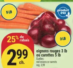 Marché Adonis OIGNONS ROUGES 3 LB OU CAROTTES 5 LB | RED ONIONS OR CARROTS offer