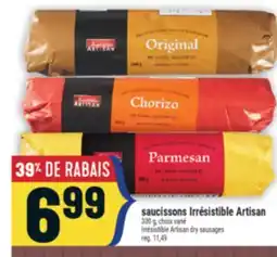 Marché Adonis SAUCISSONS IRRÉSISTIBLE ARTISAN | IRRÉSISTIBLE ARTISAN DRY SAUSAGES offer
