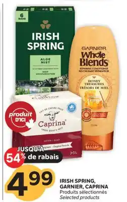 Brunet IRISH SPRING, GARNIER, CAPRINA Produits sélectionnés offer