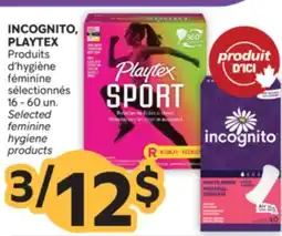 Brunet INCOGNITO, PLAYTEX Produits d'hygiène féminine sélectionnés offer