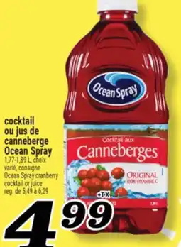 Marché Richelieu COCKTAIL OU JUS DE CANNEBERGE OCEAN SPRAY | OCEAN SPRAY CRANBERRY COCKTAIL OR JUICE offer