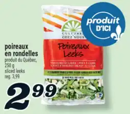 Marché Richelieu POIREAUX EN RONDELLES | SLICED LEEKS offer
