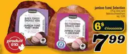 Marché Richelieu JAMBON FUMÉ SELECTION | SELECTION SMOKED HAM offer