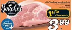 Marché Richelieu RÔTI D'ÉPAULE DE PORC PICNIC FRAIS | FRESH PORK PICNIC SHOULDER ROAST offer