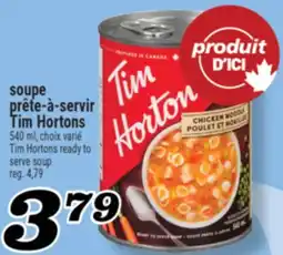 Marché Richelieu SOUPE PRÊTE-À-SERVIR TIM HORTONS | TIM HORTONS READY TO SERVE SOUP offer