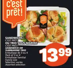 Marché Bonichoix C'EST PRÊT! SANDWICH OR SUBMARINE TRIO offer