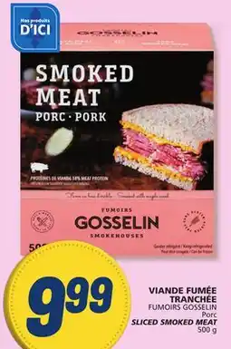 Marché Bonichoix FUMOIRS GOSSELIN Porc SLICED SMOKED MEAT offer