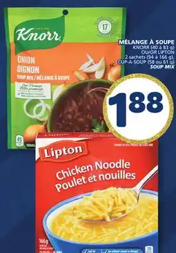 Marché Bonichoix KNORR (40 to 83 g) OR LIPTON (94 to 166 g), CUP-A-SOUP (58 or 61 g) SOUP MIX offer
