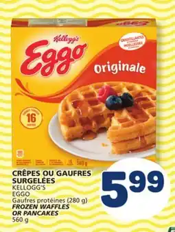 Marché Bonichoix KELLOGG'S EGGO (280 g) FROZEN WAFFLES OR PANCAKES 560 g offer