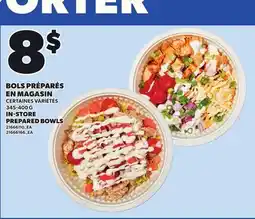 Provigo IN-STORE PREPARED BOWLS, 345-400 G offer