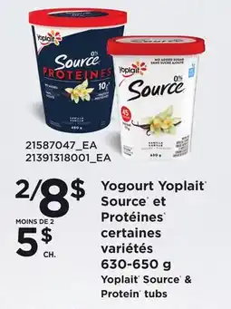 Provigo YOPLAIT SOURCE & PROTEIN TUBS 630-650 G offer