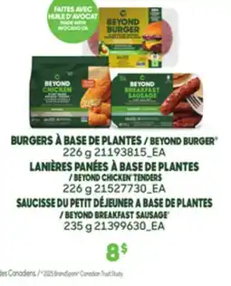 Provigo BEYOND BURGER 226 g, BEYOND CHICKEN TENDERS 226 g, BEYOND BREAKFAST SAUSAGE , 235 g offer