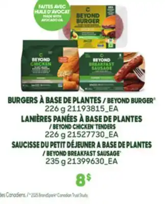 Provigo BEYOND BURGER 226 g, BEYOND CHICKEN TENDERS 226 g, BEYOND BREAKFAST SAUSAGE , 235 g offer