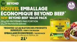 Provigo NEW BEYOND BEEF VALUE PACK, 18 g OF PROTEIN PER SERVING, 908 G (2 x 454 G) offer