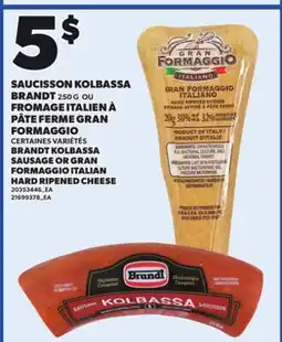 Provigo BRANDT KOLBASSA SAUSAGE, 250 G OR GRAN FORMAGGIO ITALIAN HARD RIPENED CHEESE offer