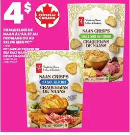 Provigo PC GARLIC CHEESE OR SEA SALT NAAN CRISP CRACKERS, 170 G offer