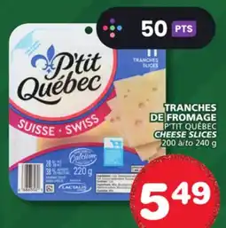 Marches Tradition P'TIT QUÉBEC CHEESE SLICES offer
