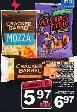 Marches Tradition BLACK DIAMOND OR CRACKER BARREL CHEESE, SHREDDED CHEESE OR CHEESE STICKS offer