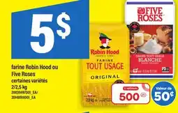 Maxi FARINE ROBIN HOOD OU FIVE ROSES, 2/2,5 KG offer