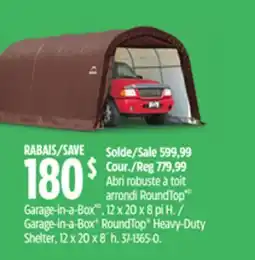 Canadian Tire Garage-in-a-Box RoundTop Heavy-Duty Shelter offer