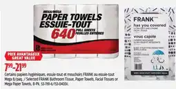 Canadian Tire Selected FRANK Bathroom Tissue, Paper Towels, Facial Tissues or Mega Paper Towels, 8-Pk offer