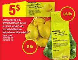 Maxi CITRONS SAC DE 3 LB, OU LIMES SAC DE 1,5 LB NATURELLEMENT IMPARFAITS SANS NOM offer