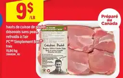 Maxi HAUTS DE CUISSE DE POULET DÉSOSSÉS SANS PEAU, REFROIDIS À L'AIR PC SIMPLEMENT BON FRAIS offer