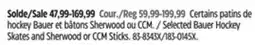 Canadian Tire bauer Selected Bauer Hockey Skates and Sherwood or CCM Sticks offer