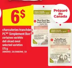 Maxi CHARCUTERIES TRANCHÉES PC SIMPLEMENT BON | deli sliced meat, 175 g offer