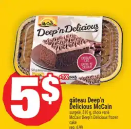 Super C gâteau Deep'n Delicious McCain | McCain Deep'n Delicious frozen cake offer
