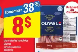 Maxi CHARCUTERIES TRANCHÉES OLYMEL, 400/500 G offer