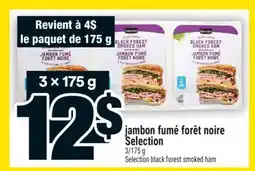 Super C jambon fumé forêt noire Selection | Selection black forest smoked ham offer