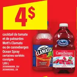 Maxi COCKTAIL DE TOMATE ET DE PALOURDES MOTT'S CLAMATO OU DE CANNEBERGES OCEAN SPRAY, 1,89 L offer