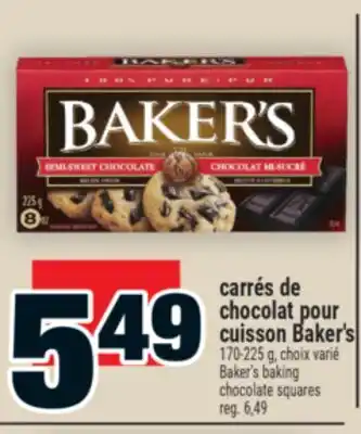 Super C CARRÉS DE CHOCOLAT POUR CUISSON BAKER'S | BAKER'S BAKING CHOCOLATE SQUARES offer