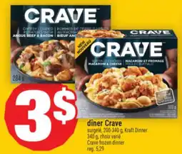 Super C DÎNER CRAVE | CRAVE FROZEN DINNER offer