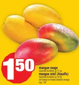 Super C mangue rouge ou mangue miel (Ataulfo) | red mango or honey (Ataulfo) mango offer