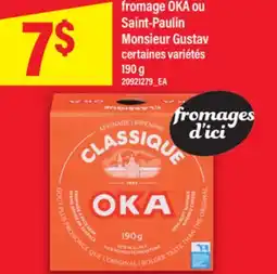 Maxi FROMAGE OKA OU SAINT-PAULIN MONSIEUR GUSTAV, 190 g offer