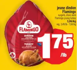 Super C JEUNE DINDON FLAMINGO | FLAMINGO YOUNG TURKEY offer