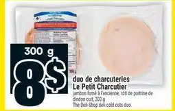 Super C DUO DE CHARCUTERIES LE PETIT CHARCUTIER | THE DELI-SHOP DELI COLD CUTS DUO offer