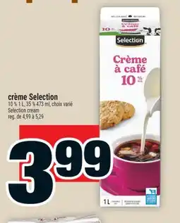 Super C CRÈME SELECTION | SELECTION CREAM offer