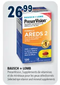 Familiprix BAUSCH + LOMB, Selected eye vitamin and mineral supplements offer