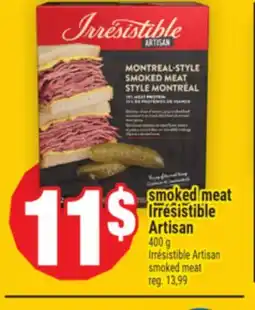 Super C smoked meat Irrésistible Artisan | Irrésistible Artisan smoked meat offer