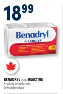 Familiprix BENADRYL or REACTINE, Selected products offer
