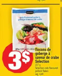 Super C flocons de goberge à saveur de crabe Selection | Selection crab flavoured pollock flakes offer