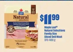 Chalo FreshCo Maple Leaf Natural Selections Family Size Sliced Deli Meat 375-400 g offer