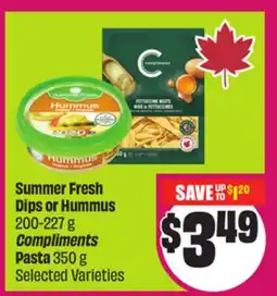 Chalo FreshCo Summer Fresh Dips or Hummus 200-227 g Compliments Pasta 350 g Selected Varieties offer