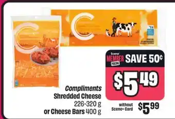 Chalo FreshCo Compliments Shredded Cheese 226-320 g Cheese Bars 400 g offer