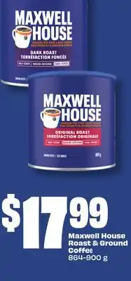 Chalo FreshCo Maxwell House Roast & Ground Coffee 864-900 g offer